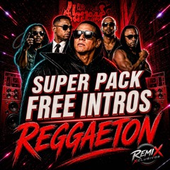🔥 SUPER PACK FREE INTROS DE REGGAETON 2026 | Descarga Gratis  ↓↓↓