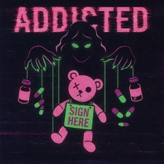 ADDICTED (prod. H1TMAN)