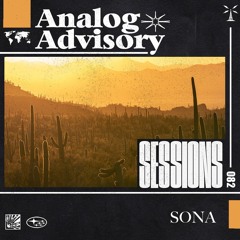 Analog Advisory Sessions 082: SONA