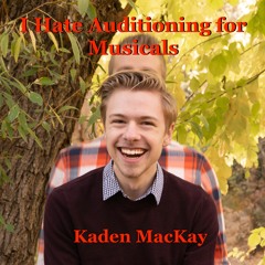 I Hate Auditioning For Musicals (Backing Track)