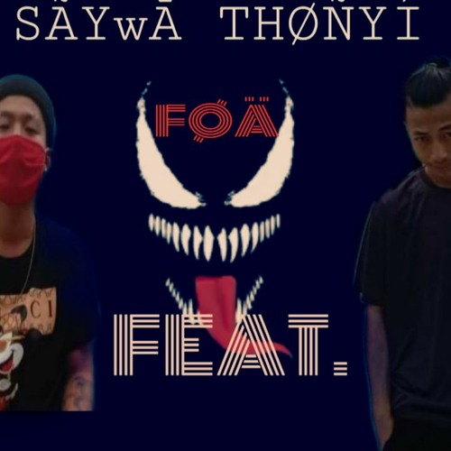 Saywa Thongyi-Nuchola x Ft.Te Jay