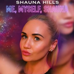 Me, Myself, Shauna!!!!