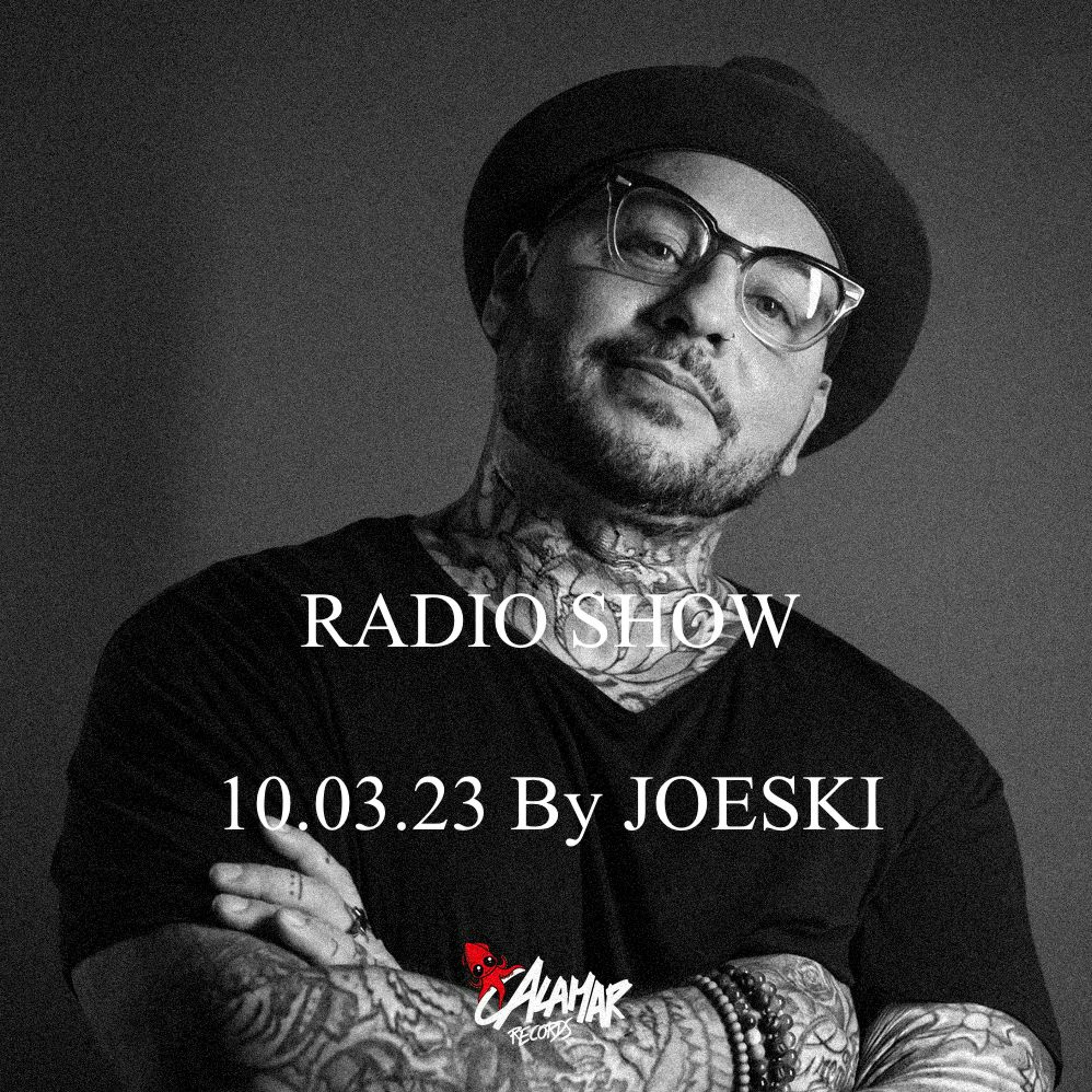 CALAMAR RADIO SHOW - JOESKI 10.03.23 episode artwork