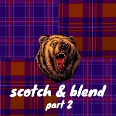 Akirah - Scotch and Blend: Part 2 [Tracklist]