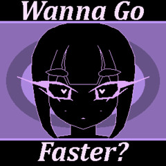 Wanna Go Faster? (w/ WarLOCK)