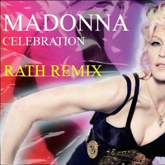 Madonna -Celebration ( Rath 90's Eurodance Remix )