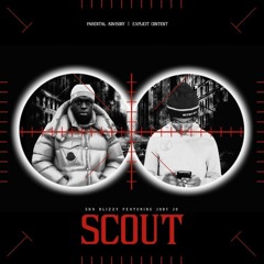 Sha Blizzy - Scout (feat. Jody Jo)