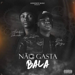 Belo Samacassa & Adilson Eduardo- Não gasta bala