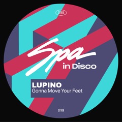 [SPA314] LUP INO - Gonna Move Your Feet