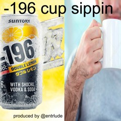 -196 Cup Sippin
