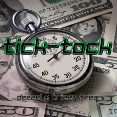 Deezel x Trizzy Trea - Tick Tock( Official Audio)