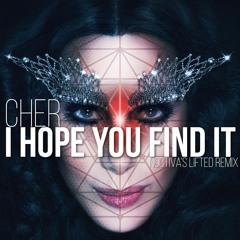 Cher - I Hope You Find It (Noctiva's Lifted Remix) | FREE DOWNLOAD!!