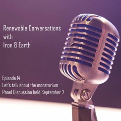 Discussion Panel on the Renewable Energy Moratorium