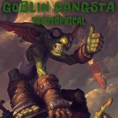 GOBLIN GANGSTA