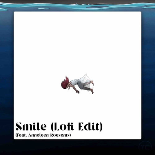 Smile (feat. Anneleen Roesems) [LoFi Edit]