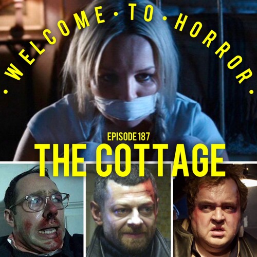 Ep 187 The Cottage