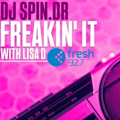 LIVE Guest Mix On Fresh 92.7 - Freakin' It With Lisa D - 01/07/2025