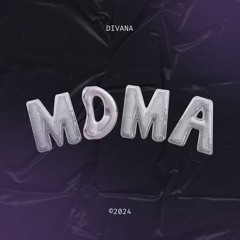 DIVANA - M.D.M.A