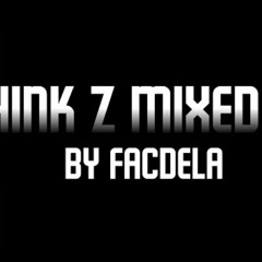 Think Z Mixed V2 (Facdela Take)