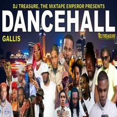 DJ Treasure - GALLIS (Dancehall Mix 2023: Dancehall Mix June 2023 Raw)