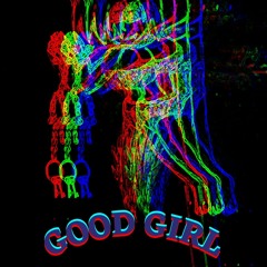 good girl