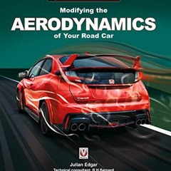 ( gT3nW ) Modifying the Aerodynamics of Your Road Car: Step-by-step instructions to improve the aero