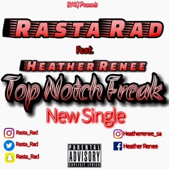 Rasta Rad (Feat. Heather Renee) - Top Notch Freak