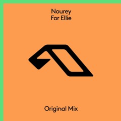 Nourey - For Ellie