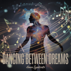 Dancing between dreams