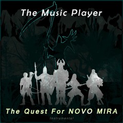 The Quest For Novo Mira