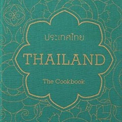 [READ] KINDLE 🗂️ Thailand: The Cookbook by  Jean-Pierre Gabriel,Sam Gordon,Boe's Pin
