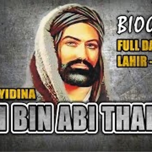 Stream BIOGRAFI ALI BIN ABI THALIB FULL by Maifors Studio Listen