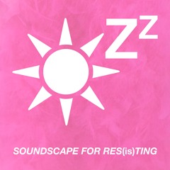 Soundscape for Res(is)sting