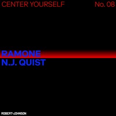 Center Yourself 08 – Ramone & N.J. Quist