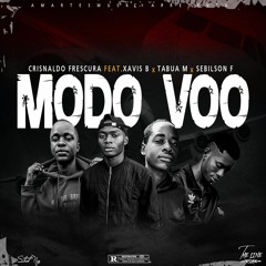 Modo_Voo_(Crisnaldo_Frescura_Feat_Xavis_Boy_&_Tabua_Man_x_Sebilson_Ferraris).mp3