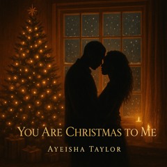 You Are Christmas to Me