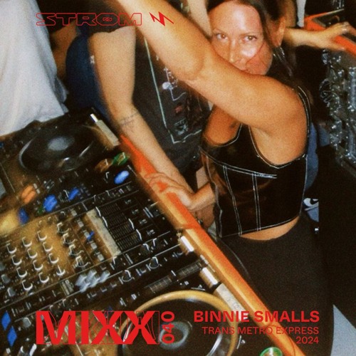 Strøm Mixx 040 - Binnie Smalls (Trans Metro Express 2024 live set)
