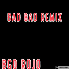 Bad Bad Remix