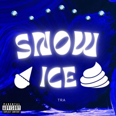 Snow ICE