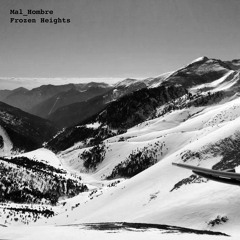 [WR098] Mal Hombre - Frozen Heights EP - PREVIEW