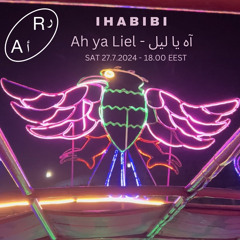 Ah Ya Leil آه يا ليل - W/ ihab-ibi - Radio Alhara 27.7.2024