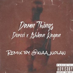 DORCCI X KAGAN - Damn Things 🔥 - Slow House REMIX 🎵 [ 🎵ریمیکس بهترین ترک دورچی🔥 ]