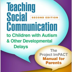 READ⚡[EBOOK]❤ Teaching Social Communication to Children with Autism and Other De