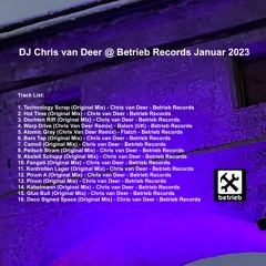 DJ Chris van Deer @ Betrieb Records Januar 2023