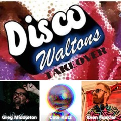 Disco Waltons Takeover (Even Funkier, Cole Kutz & Greg Middleton) - Spin City, Ep. 349