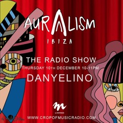 Danyelino Auralism Ibiza The Radio Show