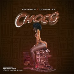 Kelvyn Boy - Choco ft. Quamina MP (Audio Slide)