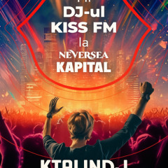 KTALINDJ - Neversea Kapital 2025 Opening Set | KISS FM Contest