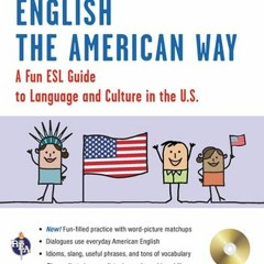 (PDF/ePub) English the American Way: A Fun Guide to English Language 2nd Edition - Sheila Murtha