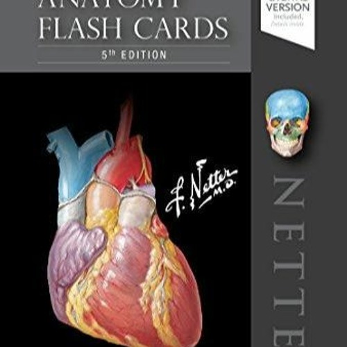 Stream episode DOWNLOAD PDF Netter's Anatomy Flash Cards Basic Science) by
